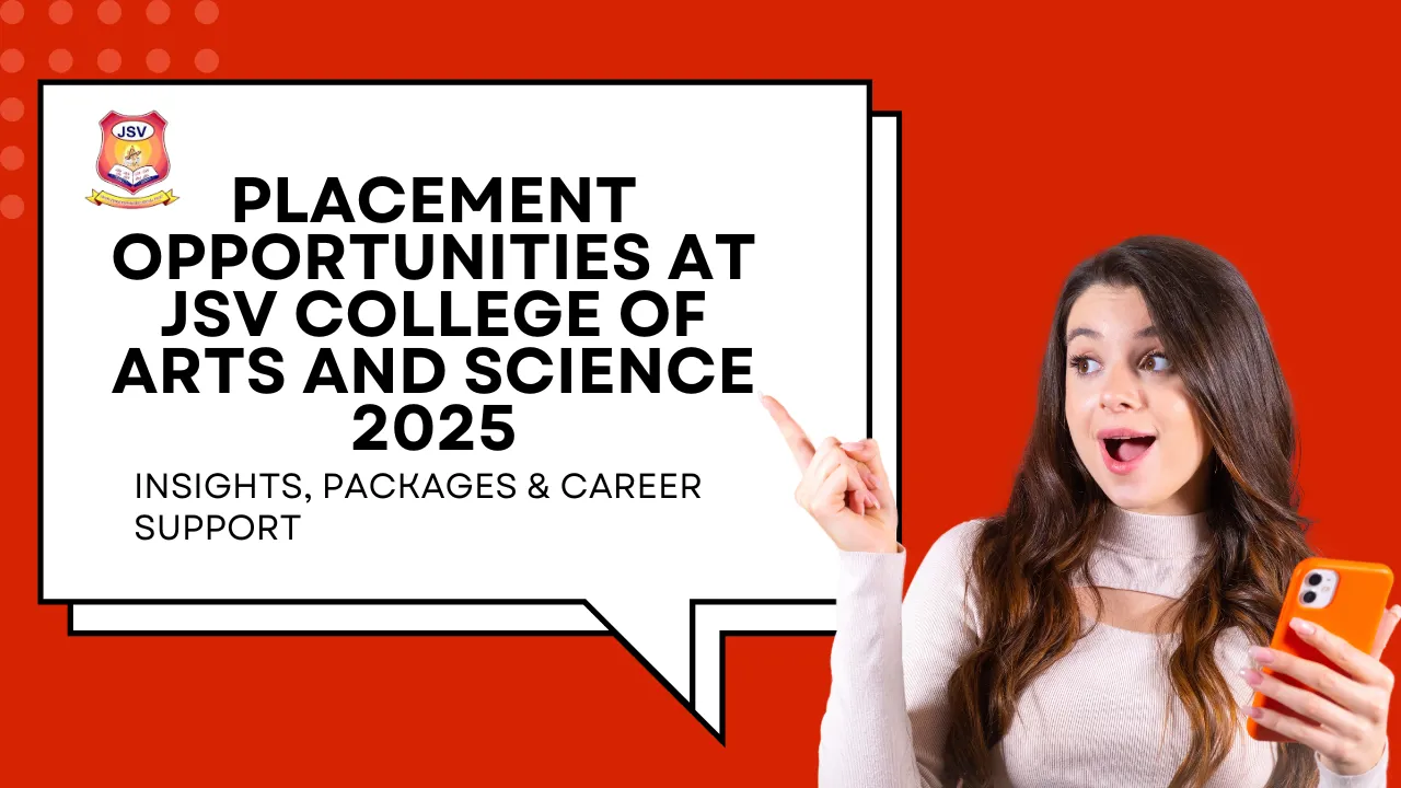 Placement Opportunities At JSV College of Arts And Science 2025