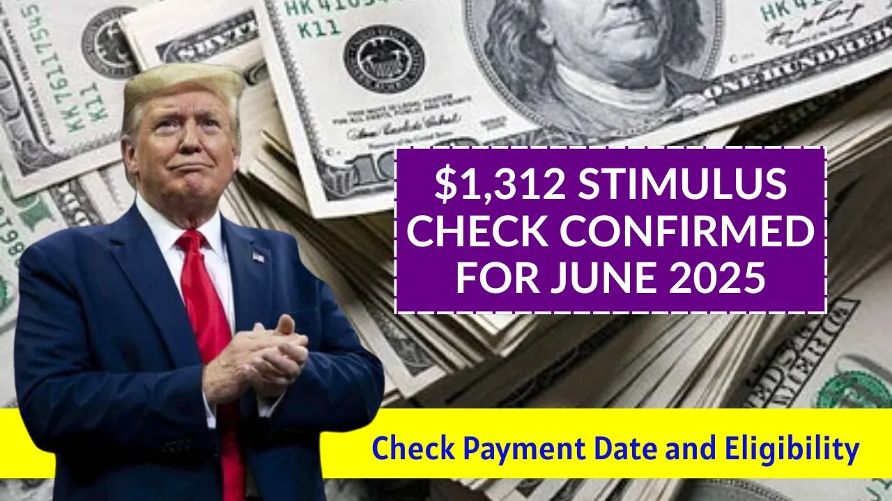 $1312 Stimulus Check June 2025