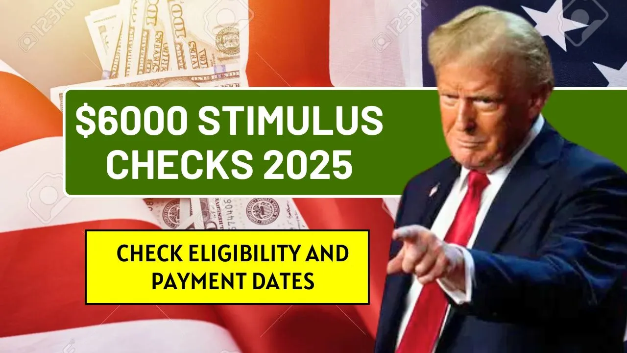 $6,000 Stimulus Checks 2025