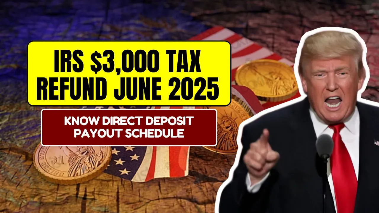 IRS $3000 Tax Refund June 2025