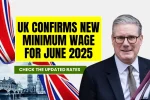 UK minimum wage June 2025